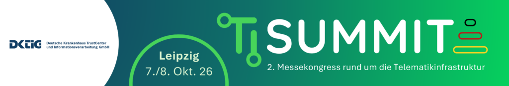 TI-Summit am 07./08.10.2026 2. Messekongress rund um die Telematikinfrastruktur